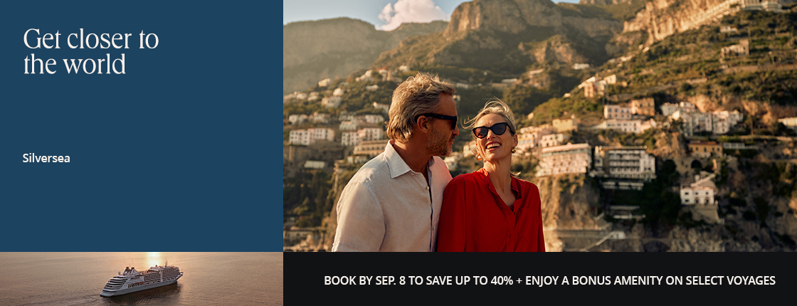 Get closer to the world with Silversea. Book by Sep. 8 to save up to 40% + enjoy a bonus amenity on select voyages.